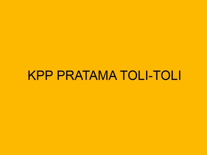 Jam Buka KPP Pratama Toli-toli